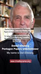 Daniel Ellsberg, a true hero. Tri-Valley CAREs will always honor his life  1931-2023