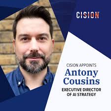 We're excited to announce Antony Cousins as Cision's new Executive Director  of AI Strategy. Antony joined Cision through the acquisition of Factmata in  November 2022, and is a known leader in the