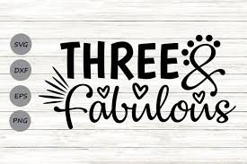 Free butterfly silhouettes svg cut file. Three And Fabulous Svg Birthday Svg Third Birthday Svg 437321 Cut Files Design Bundles
