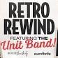 Retro Rewind feat. The Unit Band