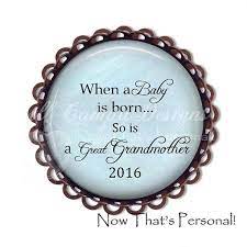 Great Grandmother Brooch When A Baby Is Born So Is A Great Grandmother Great Grandmother Br Baby Shower Quotes Baby Shower Announcement Great Grandma Gifts