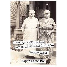 21 years old birthday quotes. Funny Birthday Greeting Card Vintage Photo Someday Birthdayquotes Happybirthdayquote Birthday Greetings Funny Birthday Quotes Funny Happy Birthday Pictures