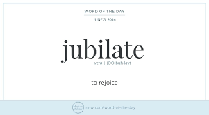 Word Of The Day Jubilate New Words With Meaning Uncommon Words Unusual Words