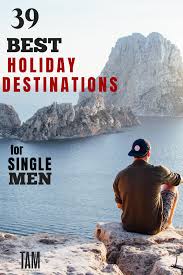 39 Best Holiday Destinations For Single Guys Awesome Travel Ideas For Singles And Solo Warriors Traveltips V Solo Travel Best Vacation Spots Single Travel