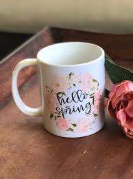 Hello Spring Coffee Mug Coffee Gifts Spring Decor Spring Etsy Spring Coffee Coffee Gifts Mugs