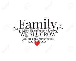 Family like branches on a tree. Family Like A Branches On A Tree We All Grow Yet Our Roots Remain Royalty Free Cliparts Vectors And Stock Illustration Image 137550891