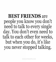 Black And White Best Friends Quotes Best Friends Are People You Know You Don T Need To Talk To Every Single Day You Don T Even Need To Talk To Each O Friends Quotes Best Friend Quotes Bff Quotes