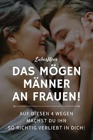 Sie haben mehr mit dir und deiner einstellung zu dieser schönsten sache der welt. Klischee Ade Was Mogen Manner An Frauen Wirklich Was Mogen Manner Mann Verliebt Machen Beziehung Fakten