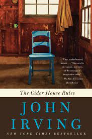 I picked it originally because it takes place in a part of the northwest i am very familiar with. The Cider House Rules A Novel Ballantine Reader S Circle Amazon De Irving John Fremdsprachige Bucher