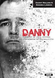 Danny: Comment je suis devenu l'éventreur de Gainesville: Amazon.co.uk: Danny  Rolling, Danny Rolling: 9782378482602: Books