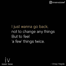 Yes I Want To Feel That Feeling Again When We First Confessed Our Feelings For Each Other Reality Quotes Feelings Quotes Memories Quotes