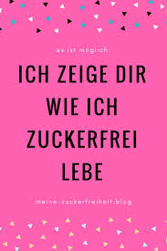 Pin Auf Zuckerfrei Leben