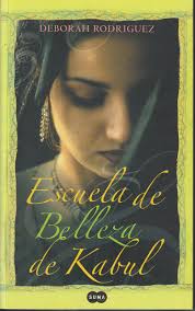 Escuela de Belleza de Kabul/ Kabul Beauty School : Rodriguez, Debora,  Ohlson, Kristin: Amazon.de: Bücher