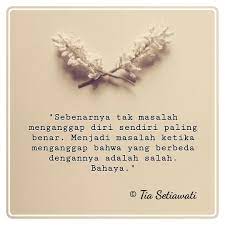 Kita tentu tahu bahwa di dunia ini tidak ada manusia yang sempurna. Karena Puisi Itu Indah Saat Kau Merasa Benar Ia Belum Tentu Salah