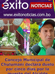 #ExitoNoticias #La_Paz Concejo Municipal de Chulumani declara duelo por  cinco días por la muerte del Alcalde Ramiro Navia Avendaño, informó el  Presidente del Concejo, Cesar Carrasco Reporte Ivan ...
