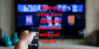 Chargement des liens en cours. How To Watch Live Streaming Of Uefa Euro 2020 Without Cable