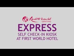 Check spelling or type a new query. Resorts World Genting First World Hotel Express Check In Kiosk Eng Youtube