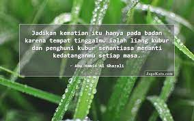 Kata kata ziarah kubur sangat kita kenal. 13 Kata Kata Kubur Jagokata