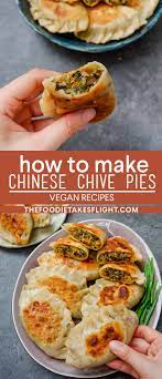 Chinese Chive Pies Vegan Recipe Recipe Vegan Chinese Food Vegan Asian Recipes Recipes