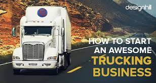 Check spelling or type a new query. How To Start An Awesome Trucking Business