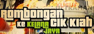 Sinopsis Rombongan Cik Kiah Ke Kelana Jaya Astro First Yusufultraman Com