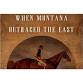 Author Talk & Book Signing: “When Montana Outraced event image