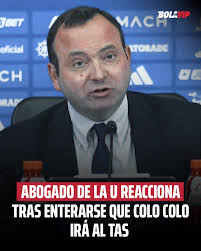 🚨El abogado de la U, José Ramón Correa, no se guarda nada al conocer que  Colo Colo irá al TAS tras ser sancionado en la Copa Libertadores🚨 Todos  los detalles en el