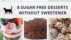 How do they sweeten protein powders without artificial sweeteners or sugar? Diabetic Dessert Recipes Without Artificial Sweeteners