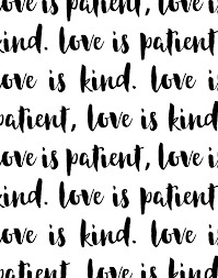 Love Is Patient Love Is Kind 1 Corinthians 13 Tells Us That Love Is Patient Love Is Kind Oh H Love Is Patient Bible Verse Prints Bible Verse Art Printable