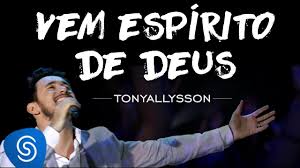 Tony allysson é um cantor cristão, natural da cidade de morrinhos interior de goiás. Tony Allysson Vem Espirito De Deus Dvd Sustenta O Fogo Youtube