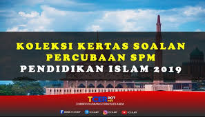 Berdasarkan model soalan spm sebenar. Koleksi Kertas Soalan Percubaan Spm Pendidikan Islam 2019 Tcer My