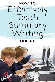 How To Effectively Teach Summary Writing Online The Teaching Q In 2020 Teaching Summary Teaching Summary Writing Summary Writing