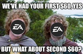 And Then Some Electronic Arts Ea Video Games Funny Funny Games Gaming Memes