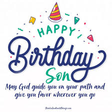 Inspirational Birthday Blessings For Son 57 Inspirational Birthday Blessings With Images In 2020 Birthday Blessings Christian Birthday Quotes Inspirational Happy Birthday Quotes