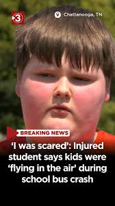 "I WAS SCARED": 6th Grader Kholby McGill spent the day in a Chattanooga  hospital after his school bus crashed into a tree, injuring ten students. ,  His mother is one of many parents demanding answers ...