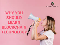 Learning blockchain is like learning any other skill in technology. Why You Should Learn Blockchain Technology Blocklogy Blog