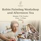 Robin Painting Workshop and Afternoon Tea event image