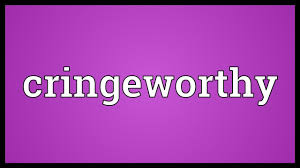 Cringeworthy Meaning Youtube
