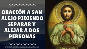 Oracion A San Alejo Pidiendo Separar Y Alejar A Dos Personas Oraciones Oraciones Milagrosas Y Poderosas Oraciones Catolicas Milagrosas