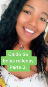 Caldo de Bolas Rellenas: Parte 2