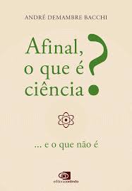 Afinal, o que é Ciência?