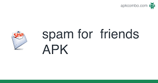 Jan 16, 2021 · the text bomber mentioned below works well with all country including the united states and. Spam For Friends Apk 2 3 201 0 Android App Download