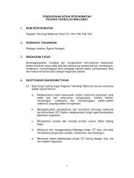 Sijil dalam bidang teknologi maklumat atau prosesan data yang diiktiraf oleh kerajaan daripada politeknik tempatan atau kelulusan yang diiktiraf diharap agar perkongsian senarai tugas dan gaji penolong pegawai teknologi maklumat gred fa29 ini dapat dijadikan panduan buat para pemohon. Penghuraian Kerja Perkhidmatan Pegawai Teknologi Maklumat