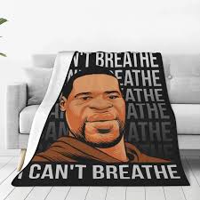 I Can't Breathe Blankets George Floyd Black Lives Matter Flannel Awesome  Soft Throw Blanket for Home Textile Decor