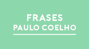 Paulo coelho é um escritor, letrista e filósofo esotérico brasileiro. Frases De Paulo Coelho Reflexiones Celebres Sobre La Vida