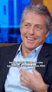 Hugh Grant talks about reprising the role of Daniel Cleaver in the upcoming  “Bridget Jones: Mad About the Boy” film. “They wanted some Daniel in it  because Colin Firth has died by
