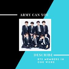 Describe Each Member Of Bts In One Word Bts Members Bts Words