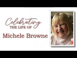 Funeral Service for the late Michele Browne