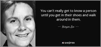 January 6, 2010 6:48 pm at 6:48 pm #685090 Harper Lee Quote You Can T Really Get To Know A Person Until You