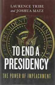 To End A Presidency The Power Of Impeachment Tribe Laurence Matz Joshua 9781541644885 Amazon Com Books A place were men will cause the end time revival. a presidency the power of impeachment